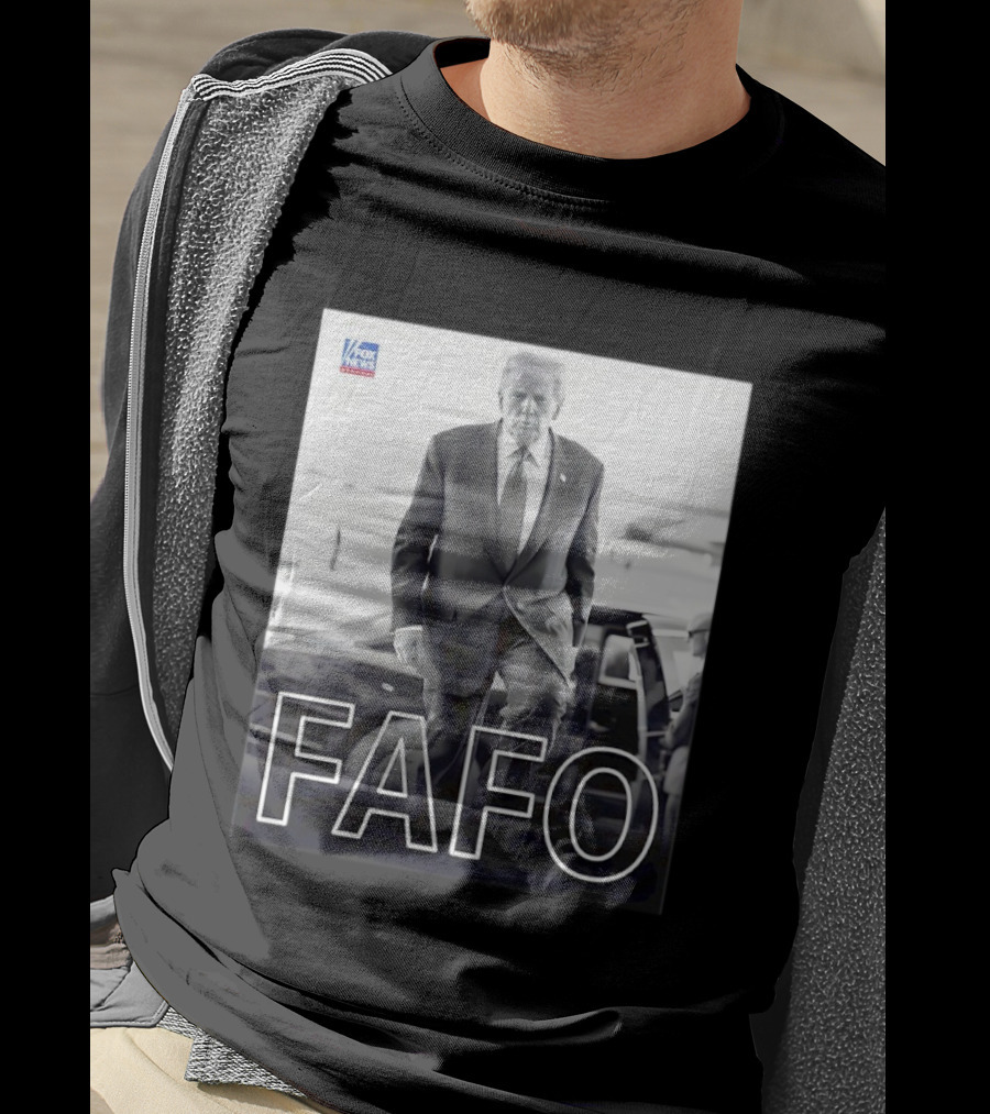 FAFO Trump Fox News T-Shirt