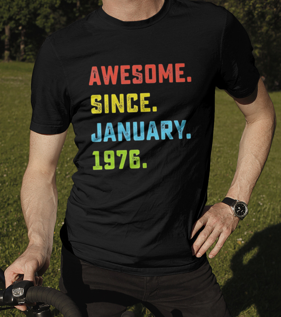 Awesome Since January 1976 50th Birthday Celebration T-Shirt