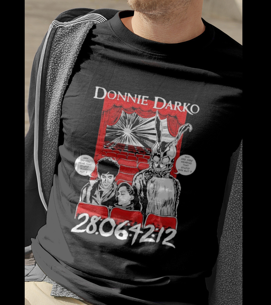 Donnie Darko Horror Comic Why Are You Wearing That Stupid Man Suit 28 06 42 12 T-Shirt