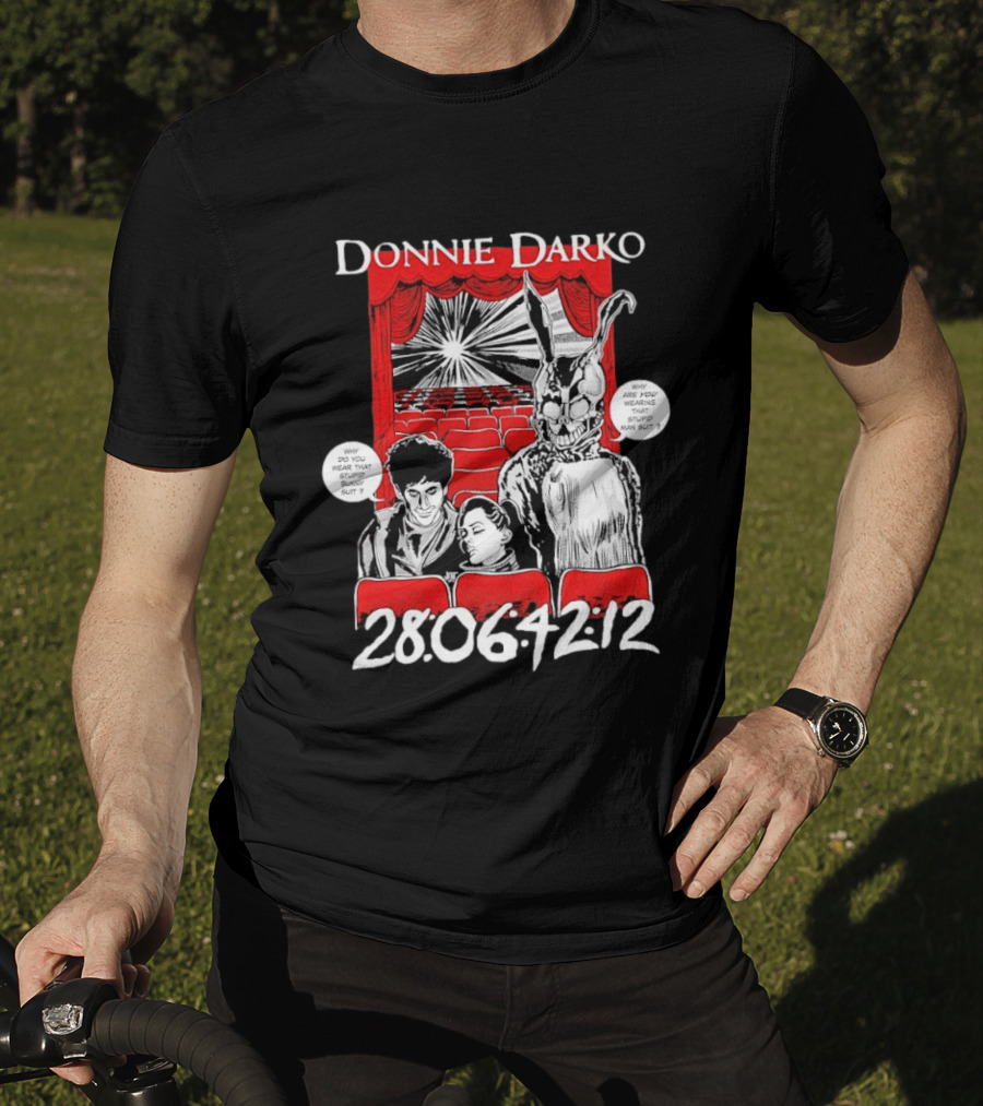 Donnie Darko Horror Comic Why Are You Wearing That Stupid Man Suit 28 06 42 12 T-Shirt