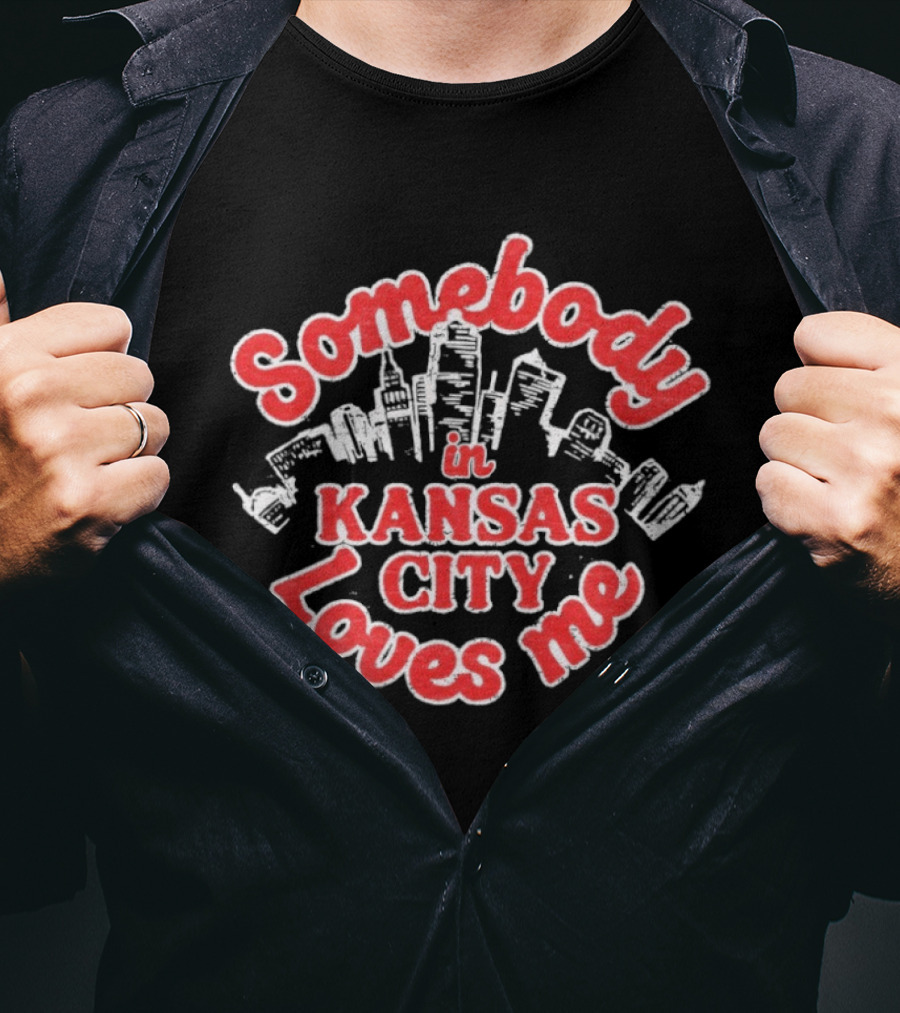 Somebody In Kansas City Loves Me Skyline T-Shirt