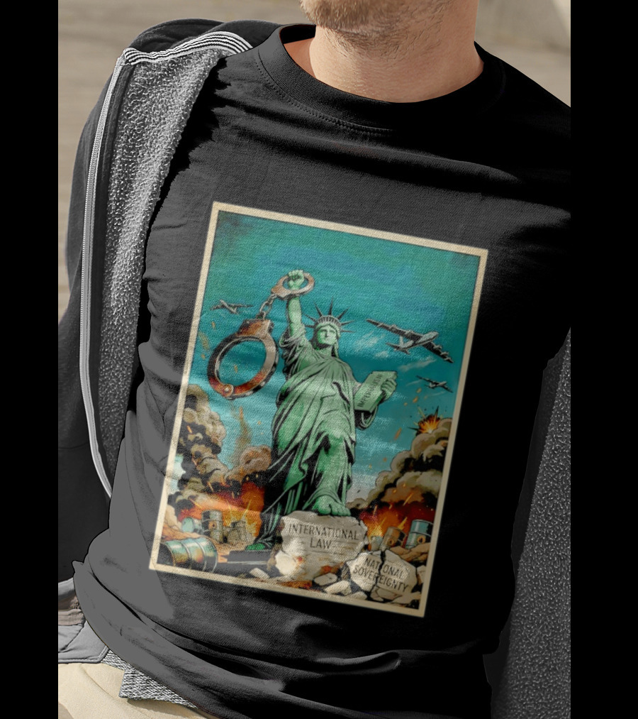 Statue Of Liberty Global Power Struggle International Law National Sovereignty T-Shirt