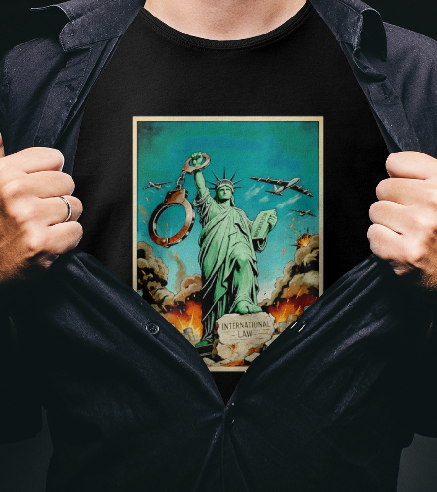 Statue Of Liberty Global Power Struggle International Law National Sovereignty T-Shirt
