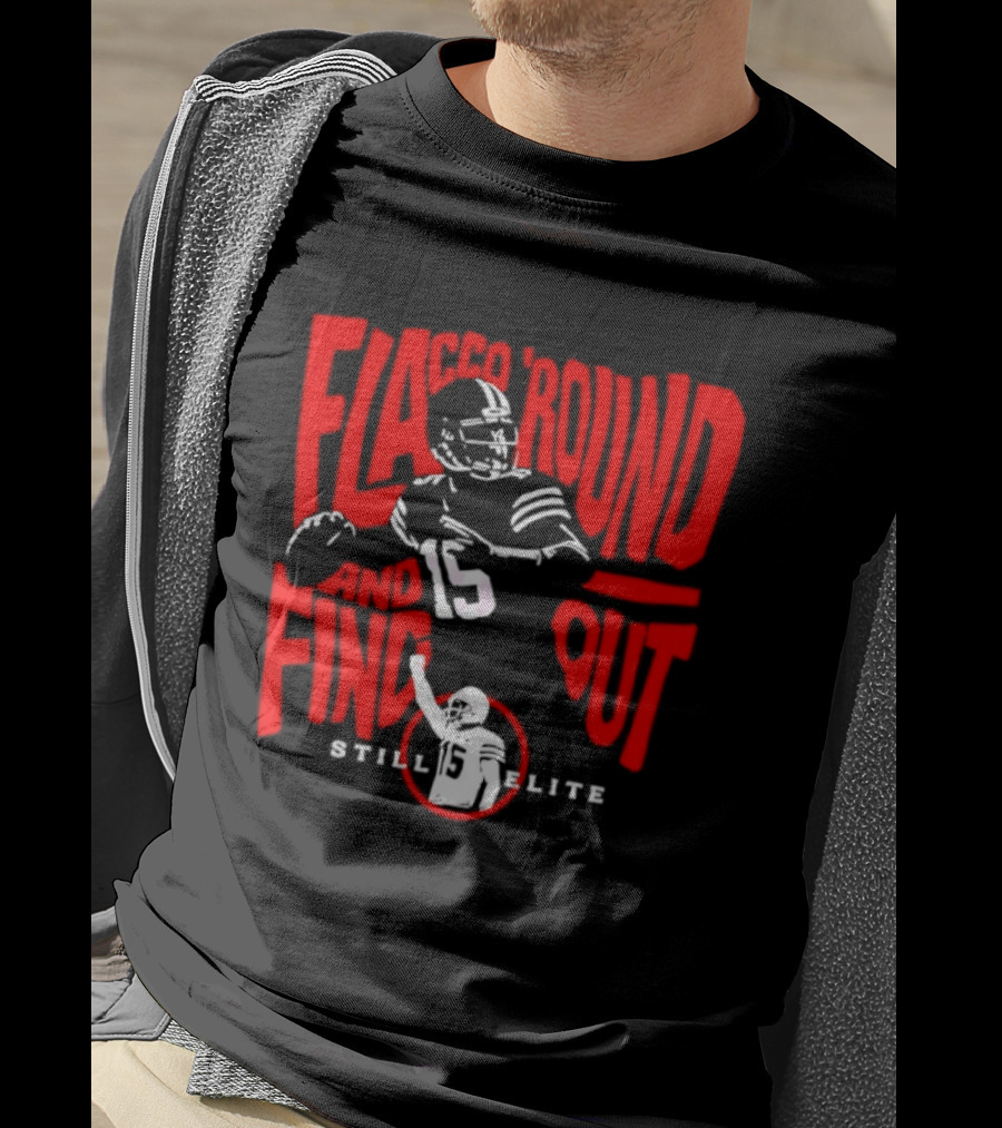 Flacco Round Find Out Still Elite Quarterback Football T-Shirt