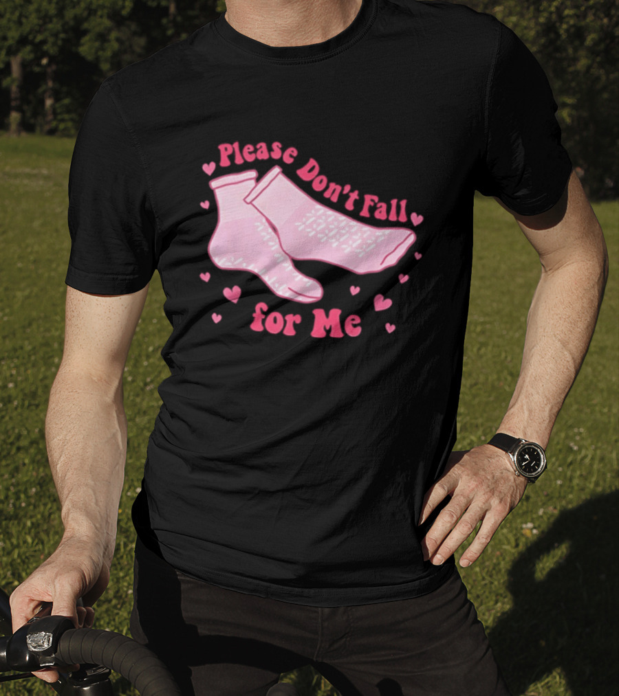 Nurse Valentine Pink Socks Please Don’t Fall For Me T-Shirt