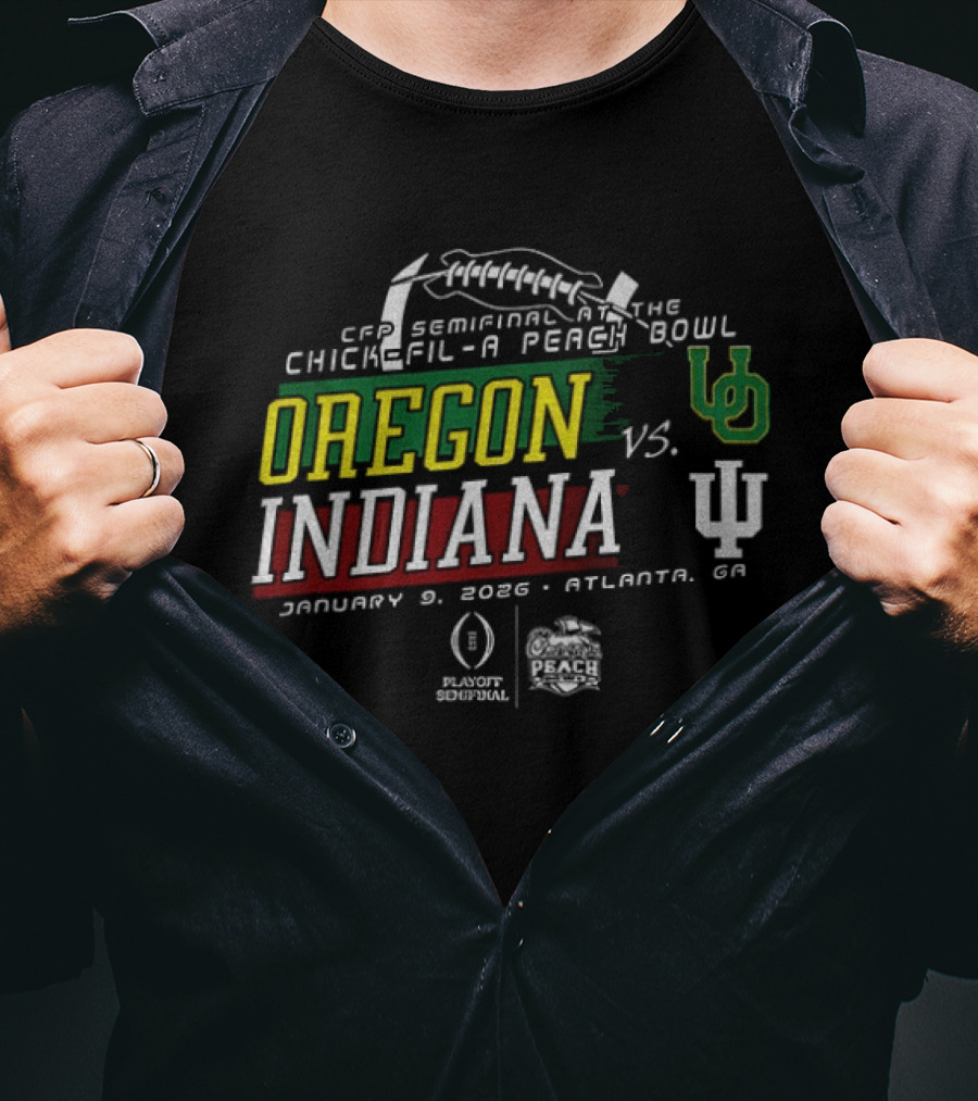 CFP Semifinal Chick Fil A Peach Bowl Oregon Vs Indiana January 2026 Atlanta GA Stadium Event T-Shirt