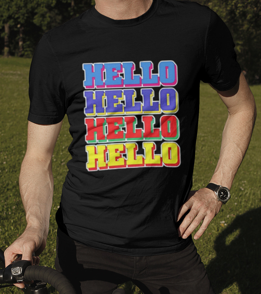 Hello Hello Hello Hello Colorful Multicolor T-Shirt