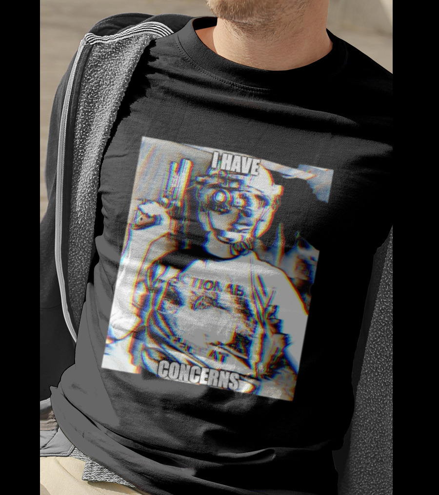 I Have Concerns Actionable Threat Optical Gear Gun Holder T-Shirt