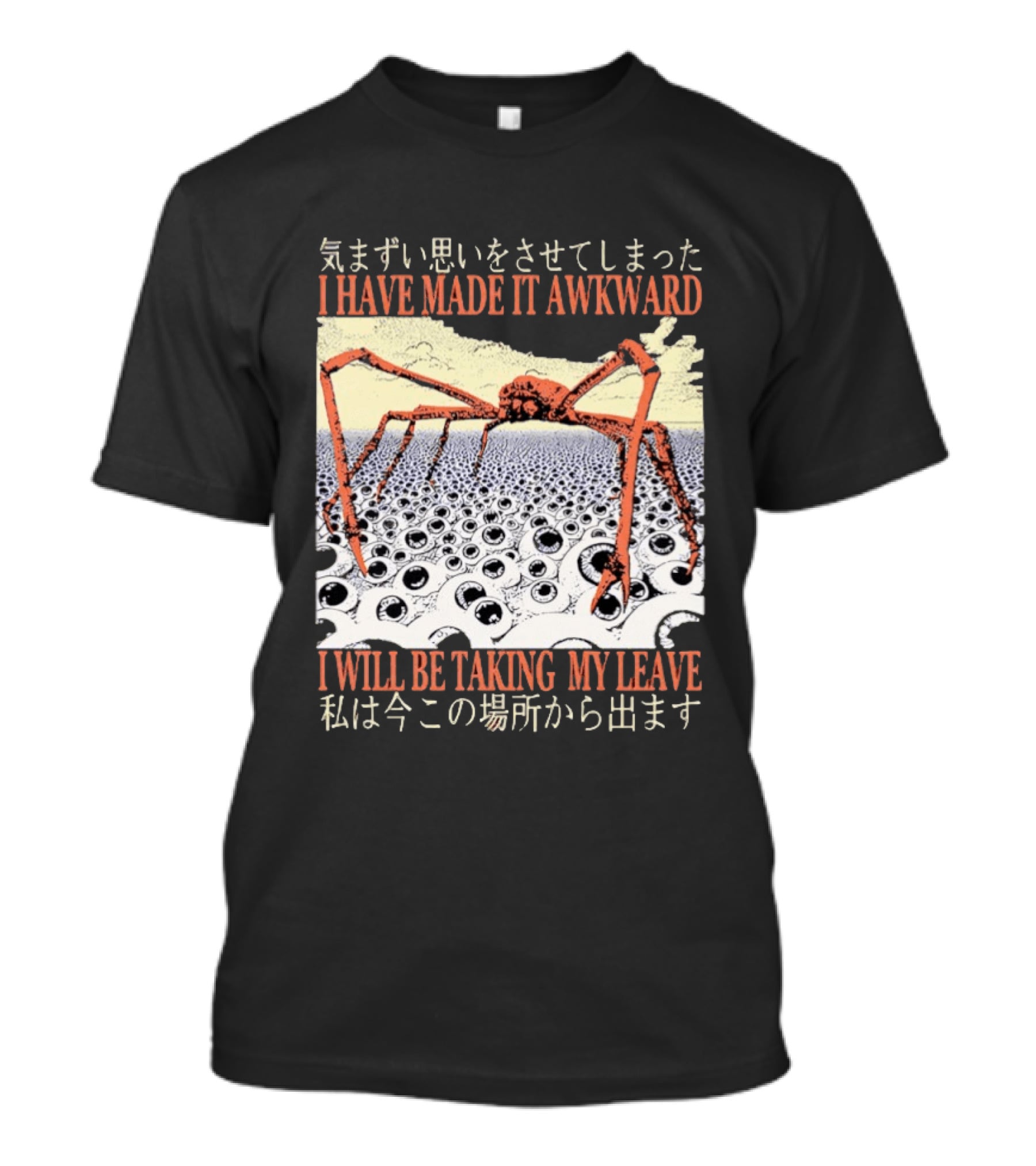 I Have Made It Awkward Vintage Japanese Spider Crab I Will Be Taking My Leave T-Shirt