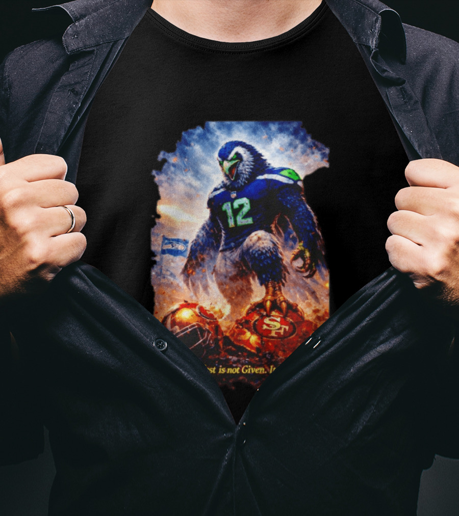 Seattle Seahawks 12th Man Mascot Defeats San Francisco 49ers The West Is Not Given It Is Taken T-Shirt