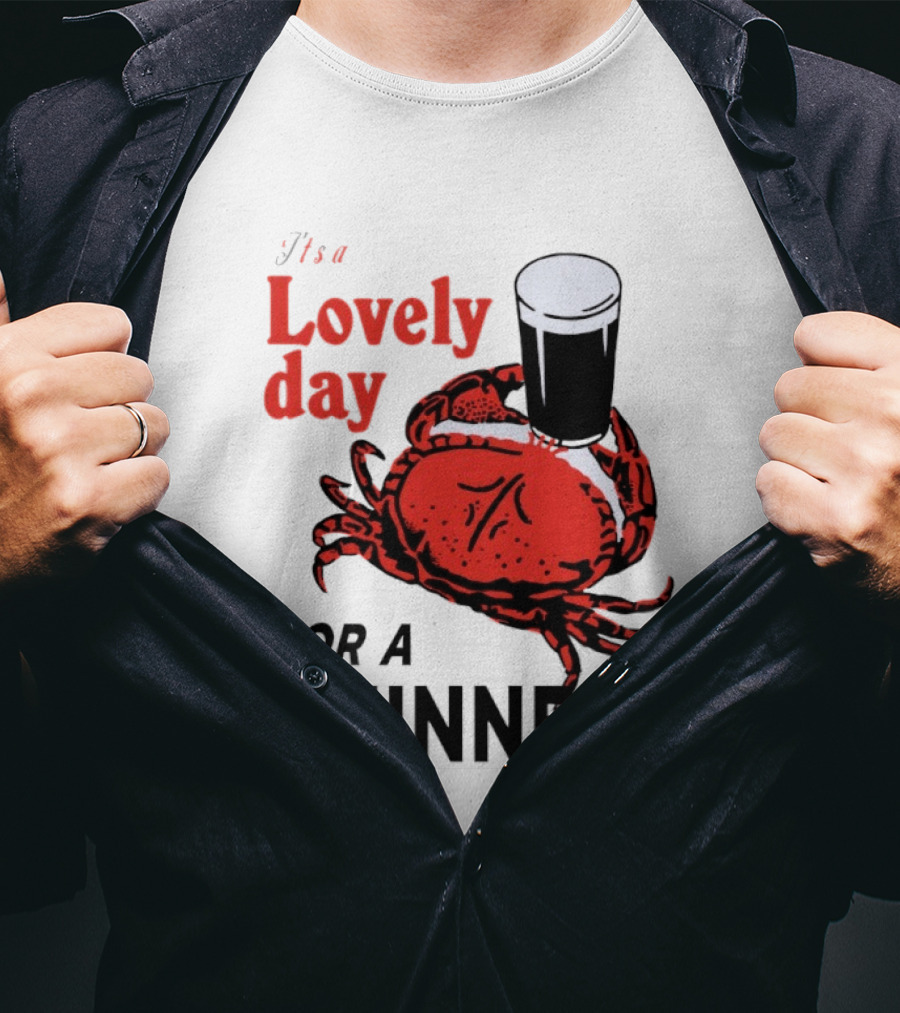 Lovely Day For A Guinness Crab Holding Pint T-Shirt