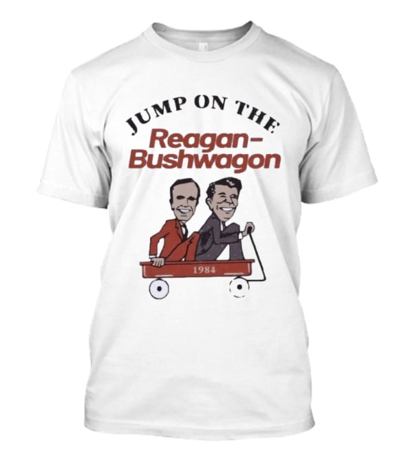 Jump On The Reagan Bushwagon 1984 Presidential Campaign T-Shirt