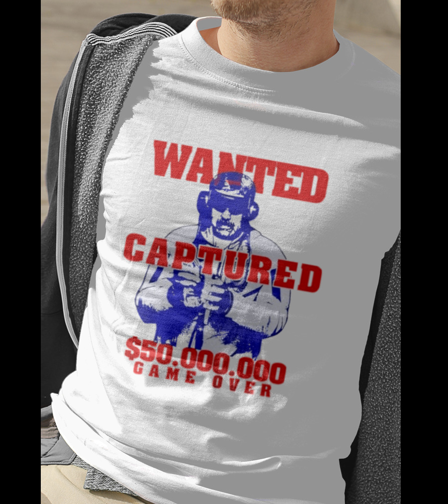 Wanted Captured $50,000,000 Game Over T-Shirt