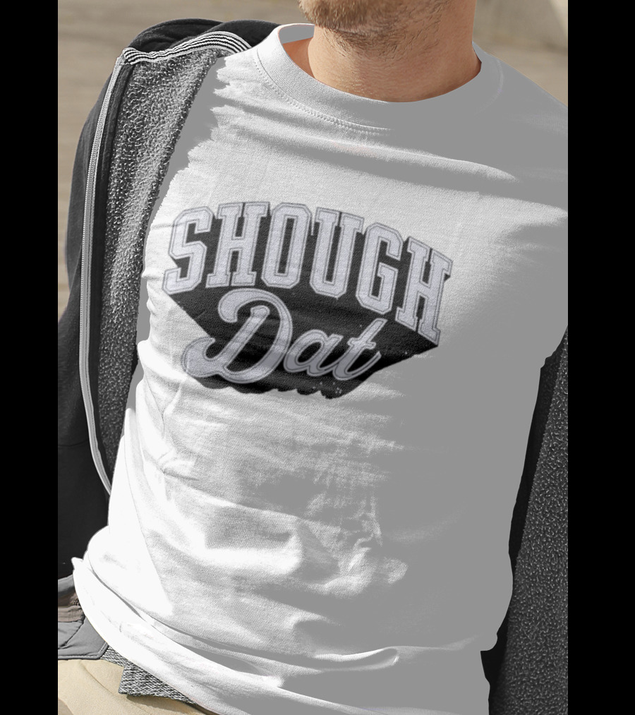 Shough Dat New Orleans Saints Football Tyler Shough 6 T-Shirt