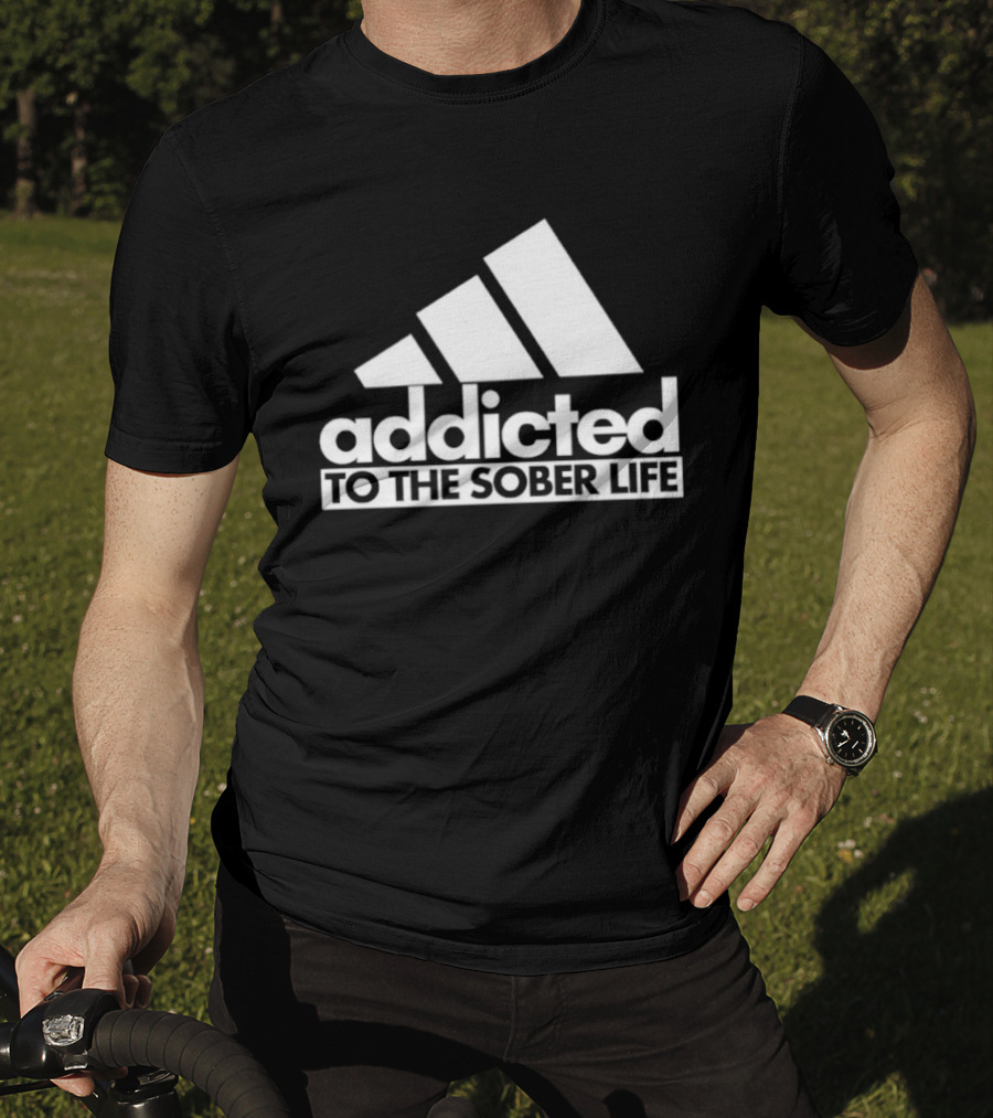 Addicted To The Sober Life Parody Adidas T-Shirt