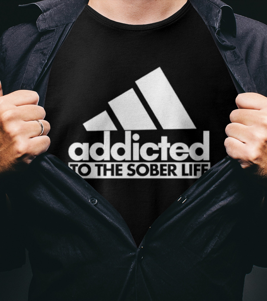 Addicted To The Sober Life Parody Adidas T-Shirt