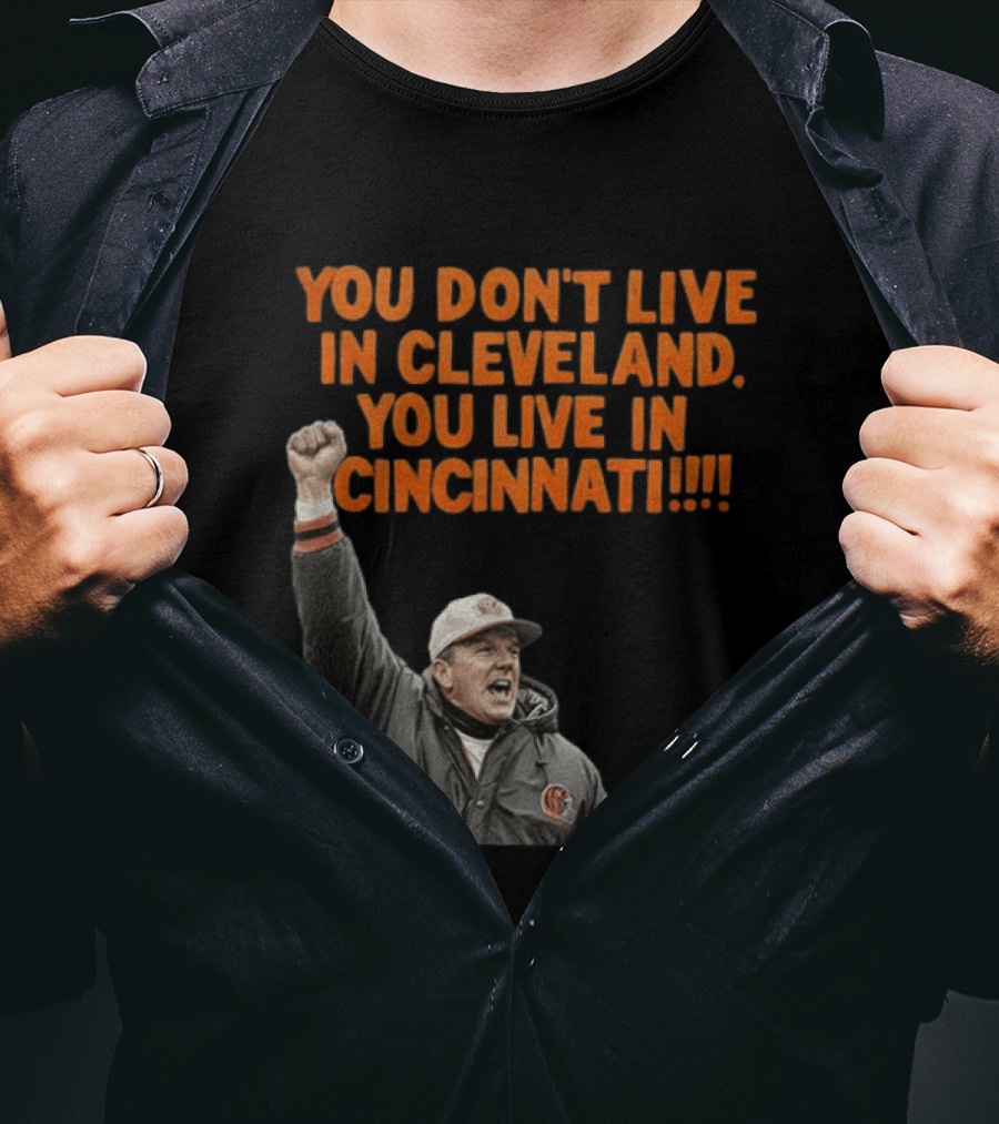 Bill Musgrave You Don’t Live In Cleveland You Live In Cincinnati T-Shirt