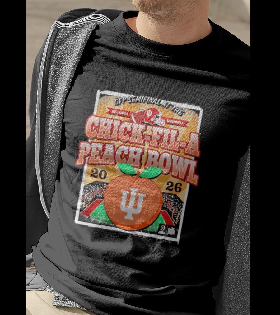 CFP Semifinal Indiana Hoosiers Chick Fil A Peach Bowl 2026 Atlanta Georgia T-Shirt