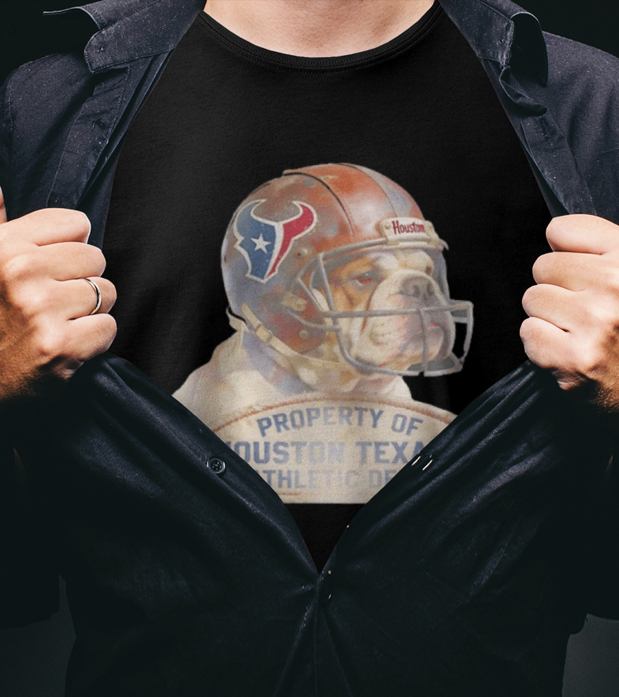 Bulldog With Houston Texans Helmet Property Of Houston Texans Athletic Dept T-Shirt