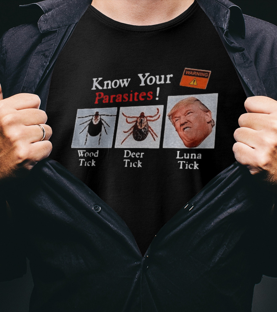 Know Your Parasites Wood Tick Deer Tick Luna Tick Warning T-Shirt