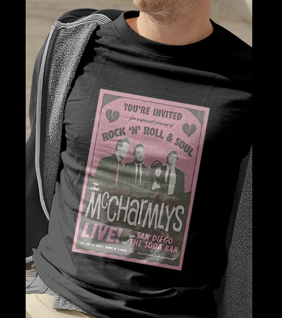 The McCharmlys Live Rock 'N' Roll And Soul San Diego Soda Bar January 23 2026 Event Invitation T-Shirt