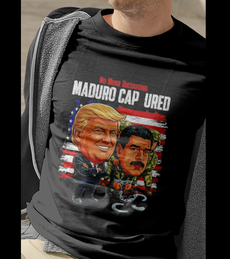 Nicolas Maduro Vs Trump No More Dictators Maduro Captured Venezuela Political Cartoon T-Shirt