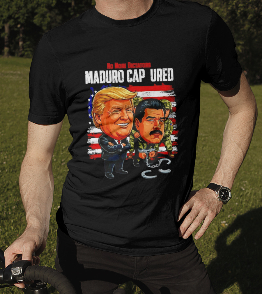 Nicolas Maduro Vs Trump No More Dictators Maduro Captured Venezuela Political Cartoon T-Shirt