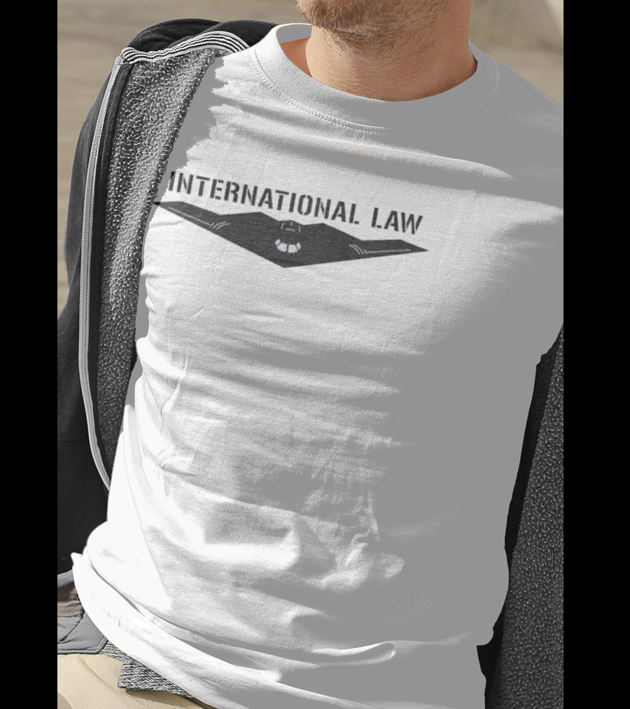 B 2 Stealth Bomber International Law T-Shirt