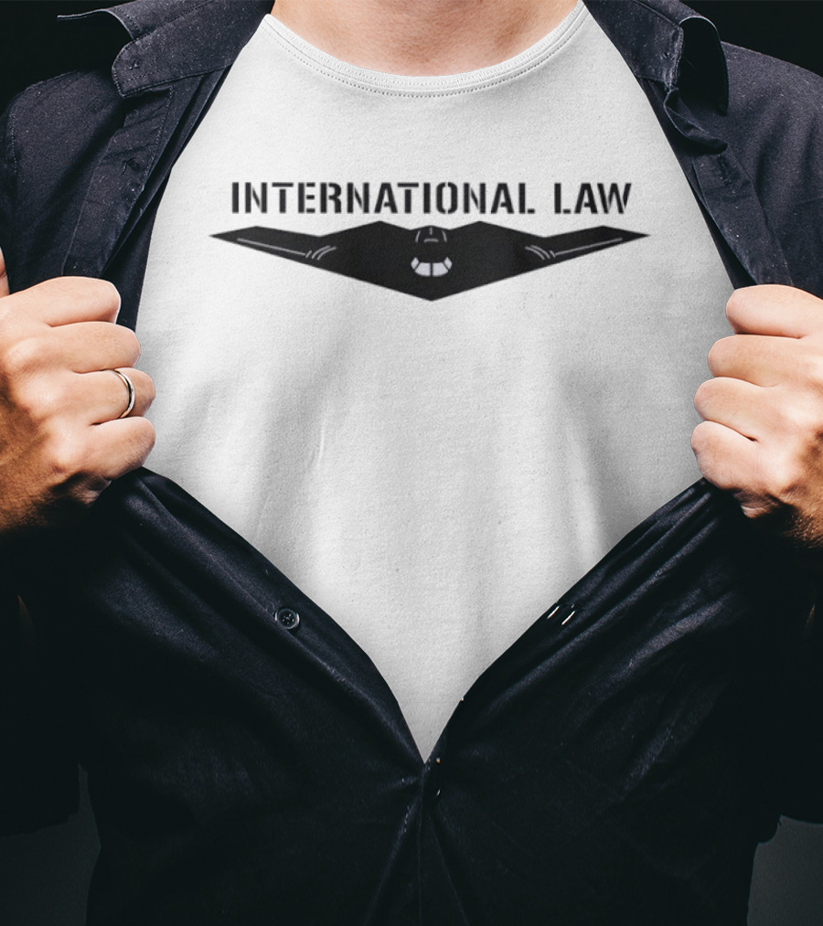 B 2 Stealth Bomber International Law T-Shirt