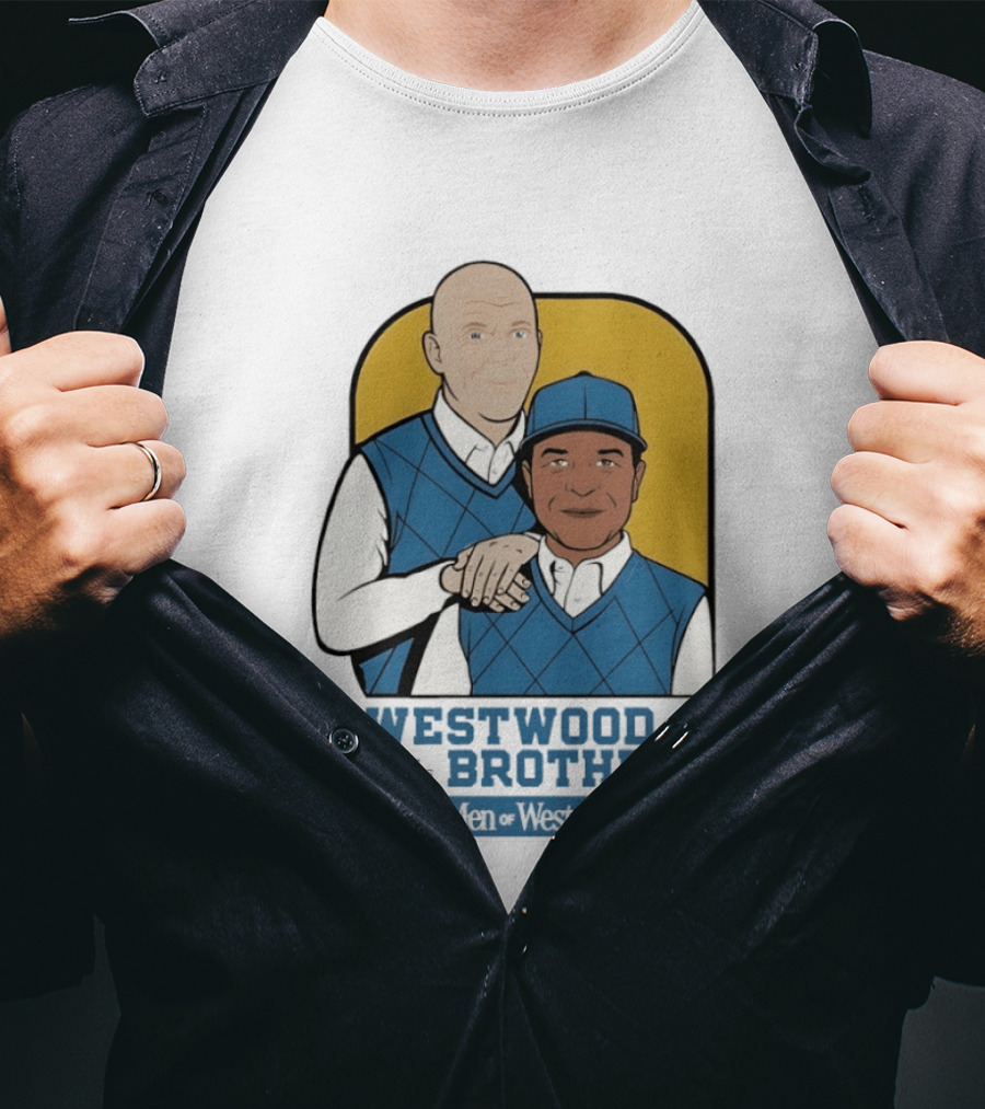 Dave Roberts Mick Cronin Westwood Brothers Men Of Westwood T-Shirt
