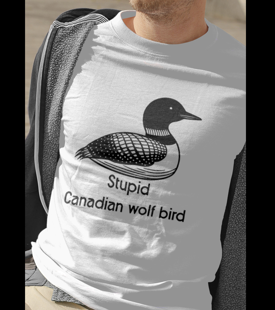 Game Changers Book Series Stupid Canadian Wolf Bird Loon T-Shirt