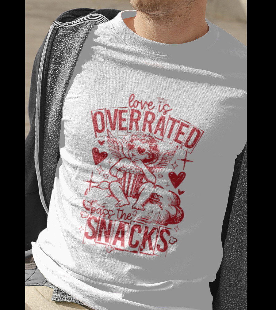 Love Is Overrated Pass The Snacks Valentine's Day Cupid And Hearts T-Shirt