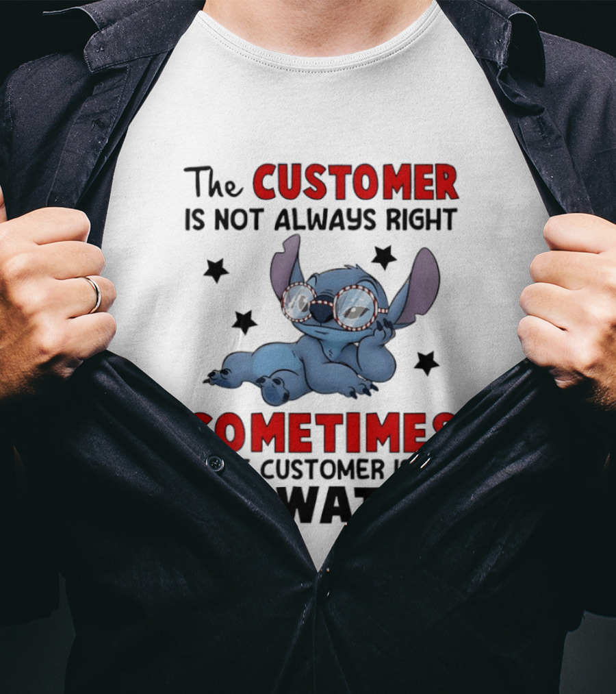 The Customer Is Not Always Right Sometimes The Customer Is A Twat Stitch Glasses T-Shirt