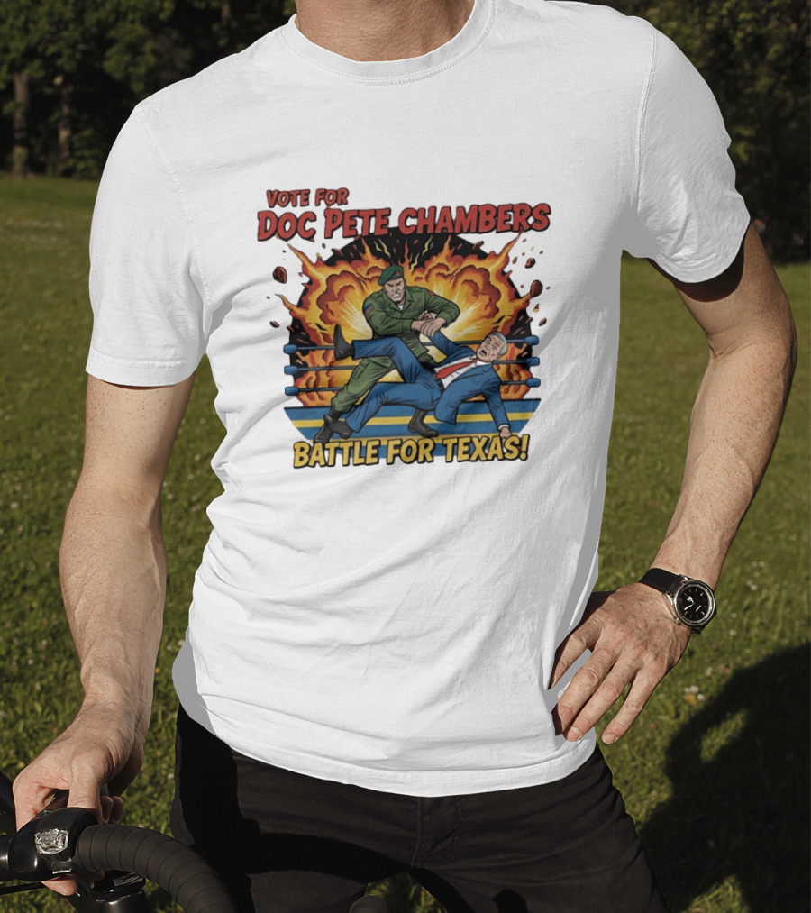 Vote For Doc Pete Chambers Battle For Texas Wrestling Showdown T-Shirt