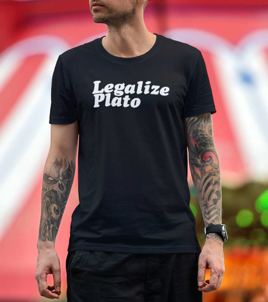 Legalize Plato Philosopher Humor Clever Pun T-Shirt