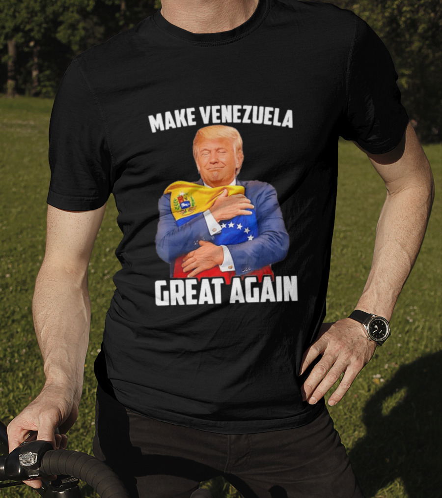 Make Venezuela Great Again Donald Trump Hugging Flag Political Funny T-Shirt