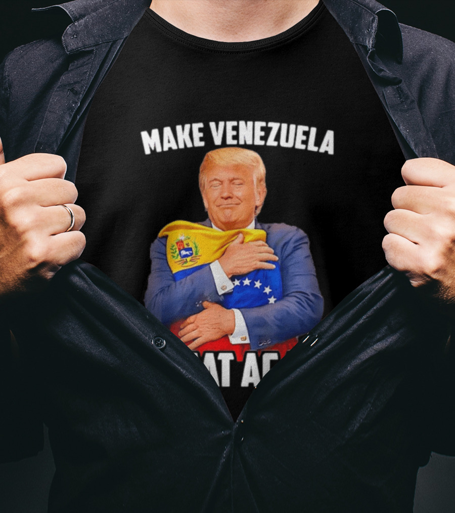 Make Venezuela Great Again Donald Trump Hugging Flag Political Funny T-Shirt