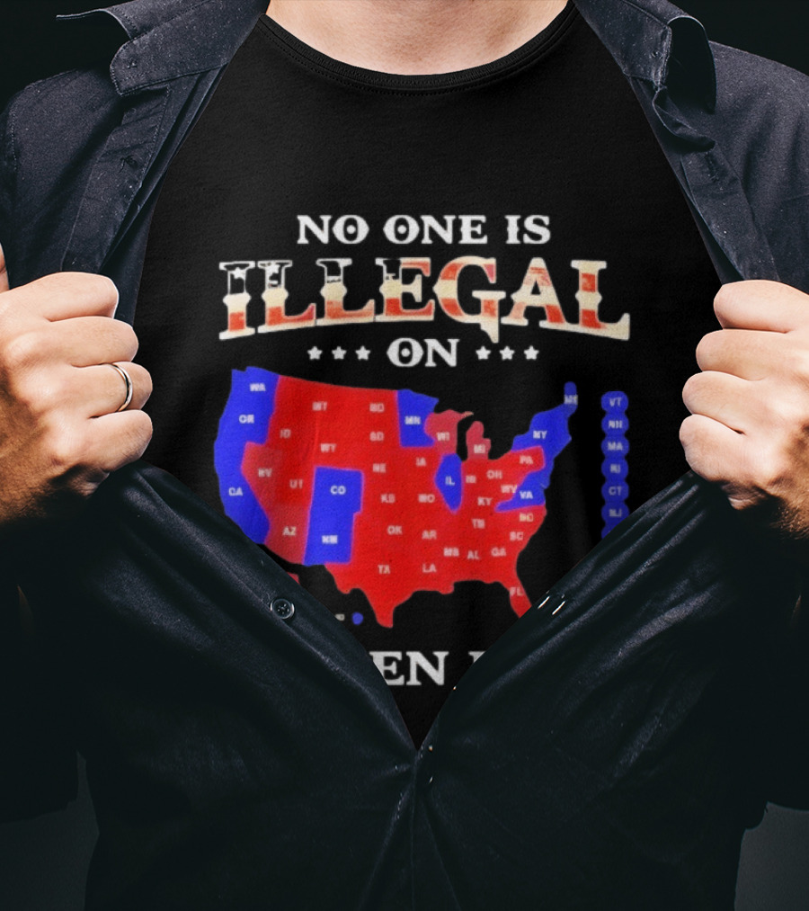 No One Is Illegal On Stolen Land United States Map T-Shirt