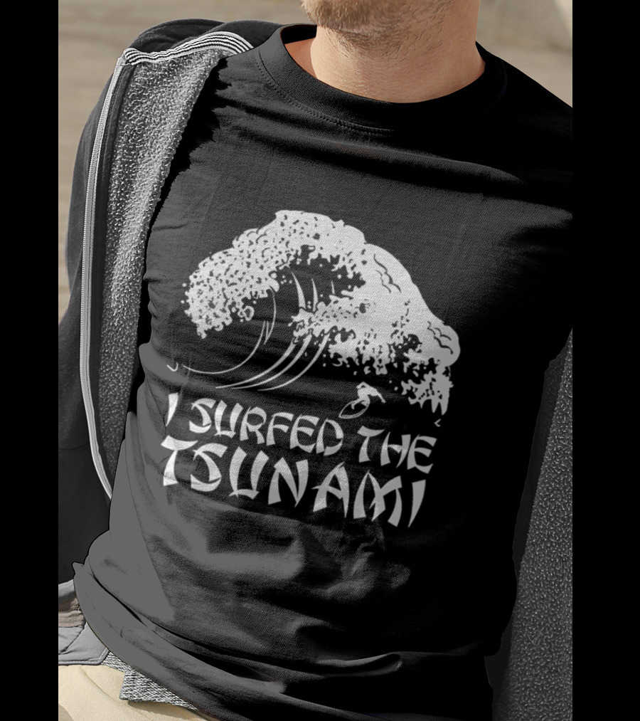 I Surfed The Tsunami Wave Adventure Surfer T-Shirt