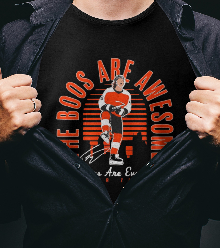 The Boos Are Awesome The Cheers Are Even Better Trevor Zegras Philadelphia Flyers T-Shirt