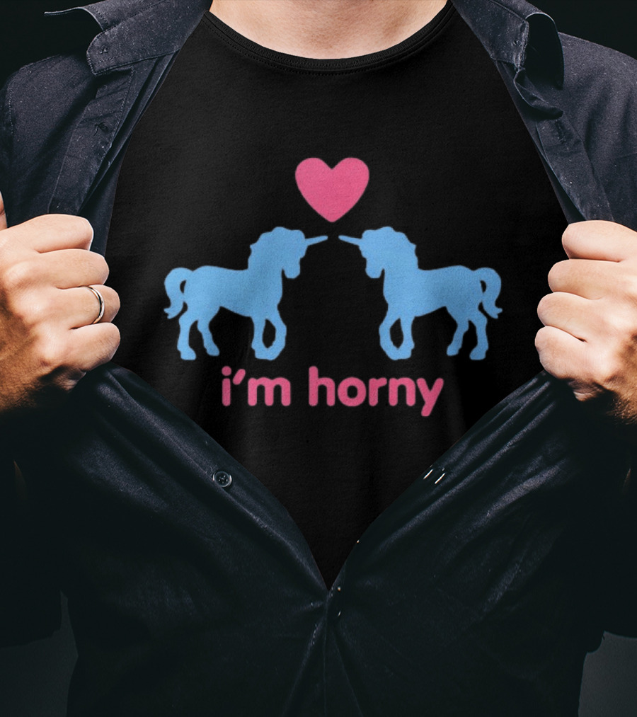 I’m Horny Unicorn T-Shirt