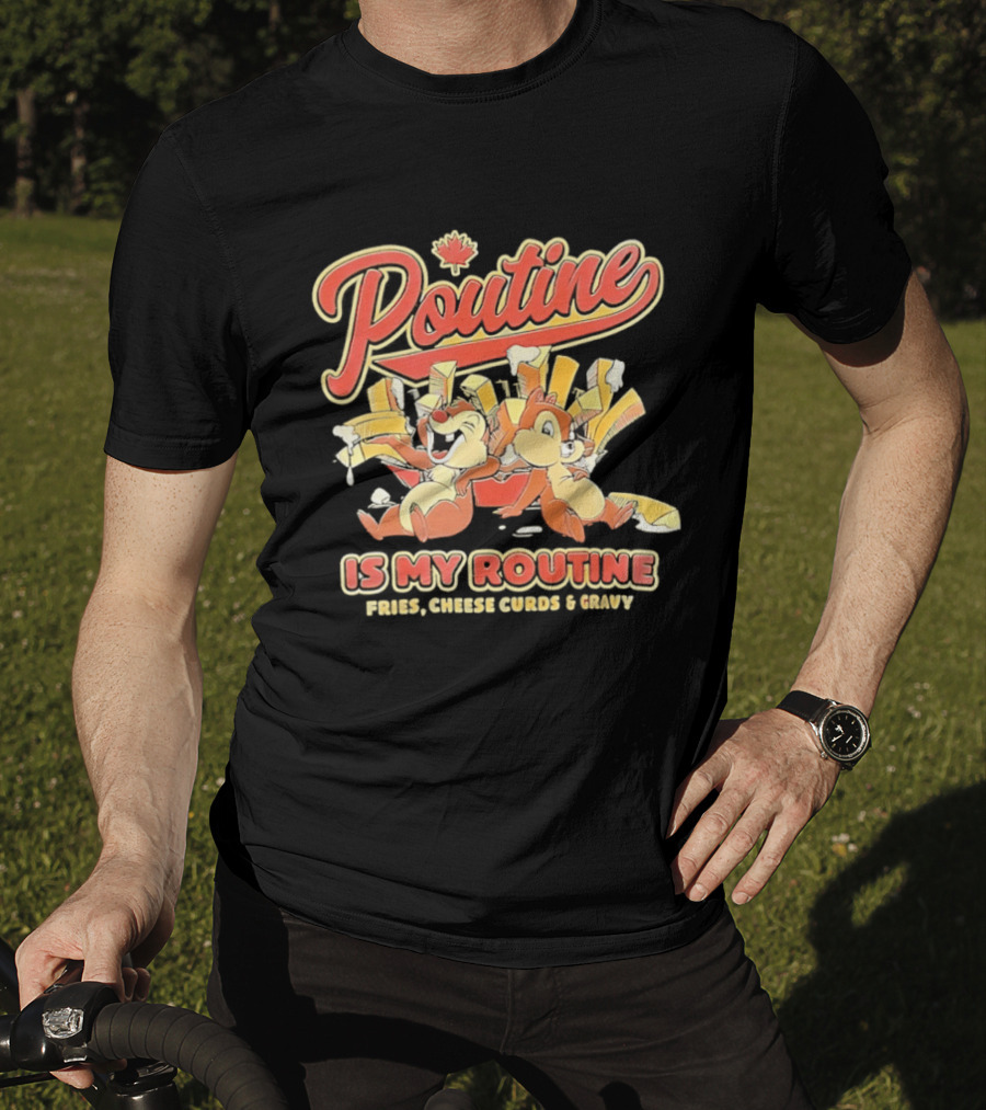Poutine Is My Routine Fries Cheese Curds Gravy Squirrel Duo Fun T-Shirt