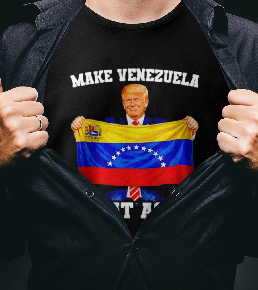 Make Venezuela Great Again Trump Holding Venezuelan Flag T-Shirt