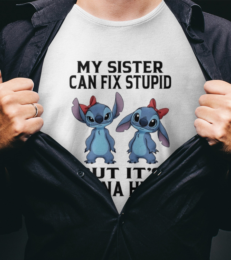 Stitch My Sister Can Fix Stupid But It's Gonna Hurt Red Bow T-Shirt