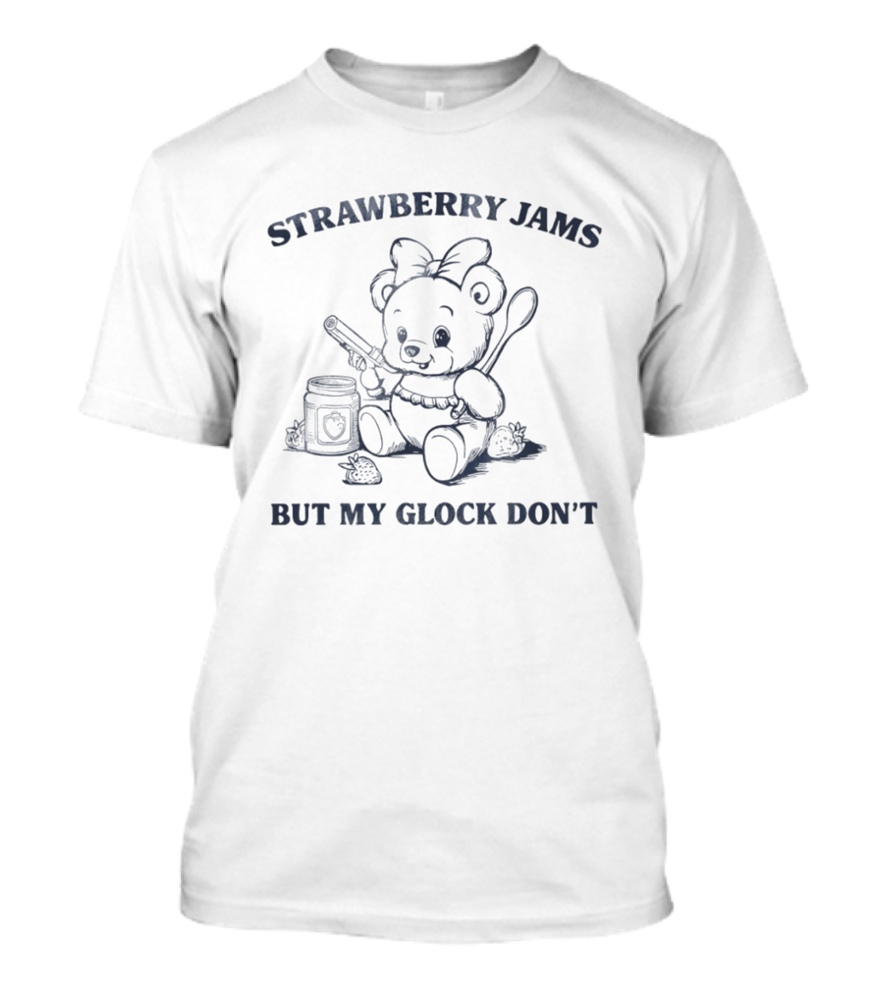 Strawberry Jams Bear With Spoon And Glock T-Shirt