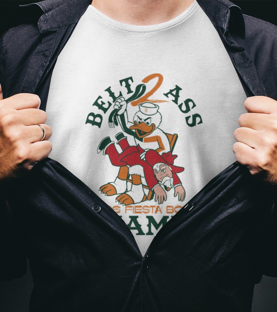 Belt 2 Ass 2026 Fiesta Bowl Champs Miami Hurricanes T-Shirt