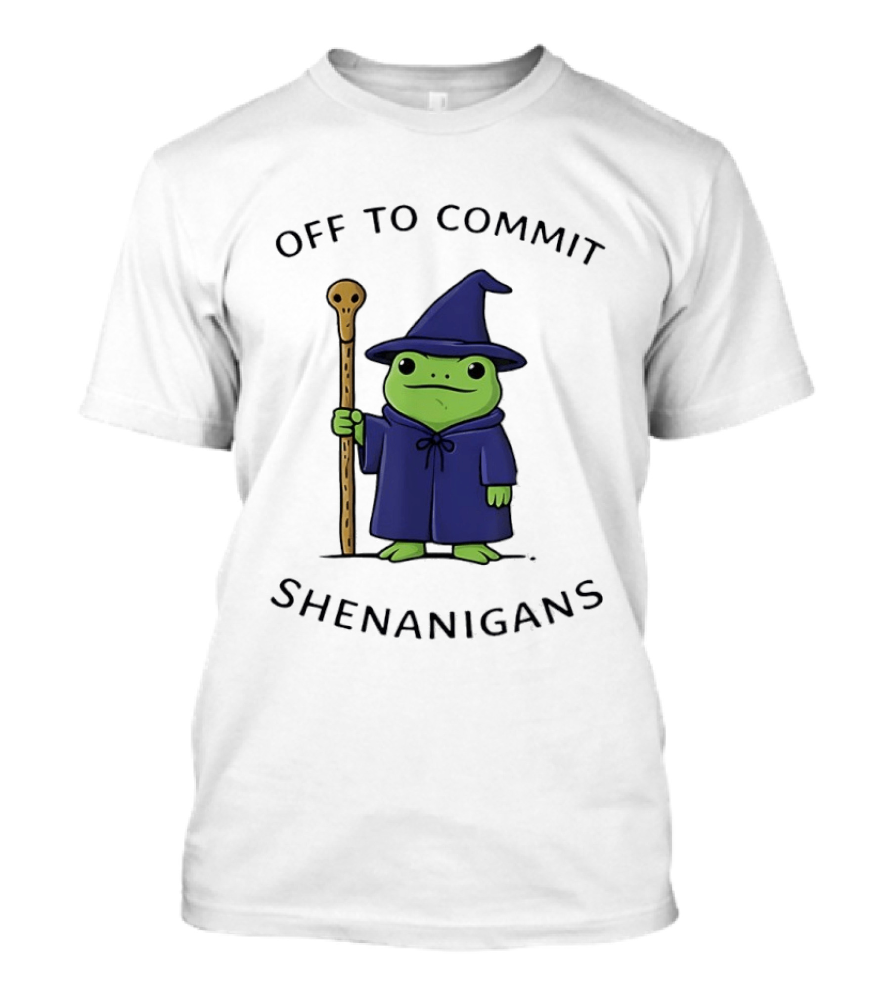 Off To Commit Shenanigans Frog Wizard With Staff T-Shirt