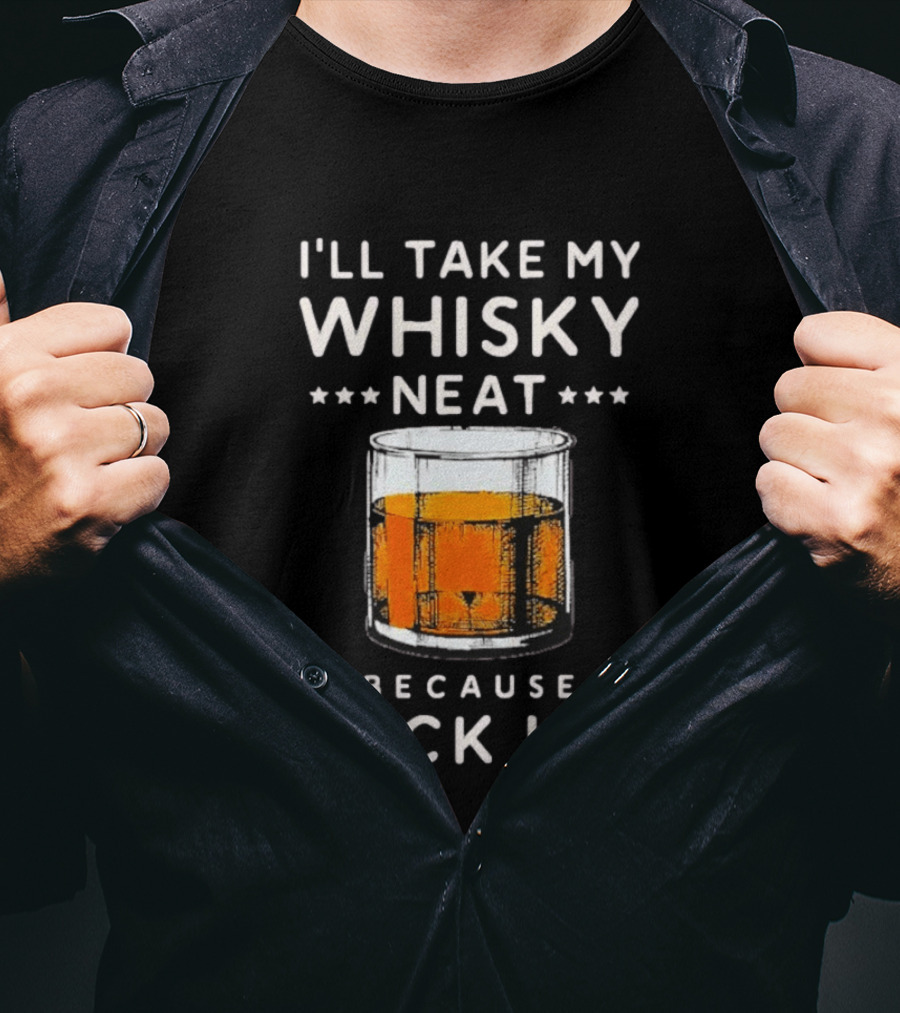 I’ll Take My Whisky Neat Because Fuck Ice Abolish Ice T-Shirt