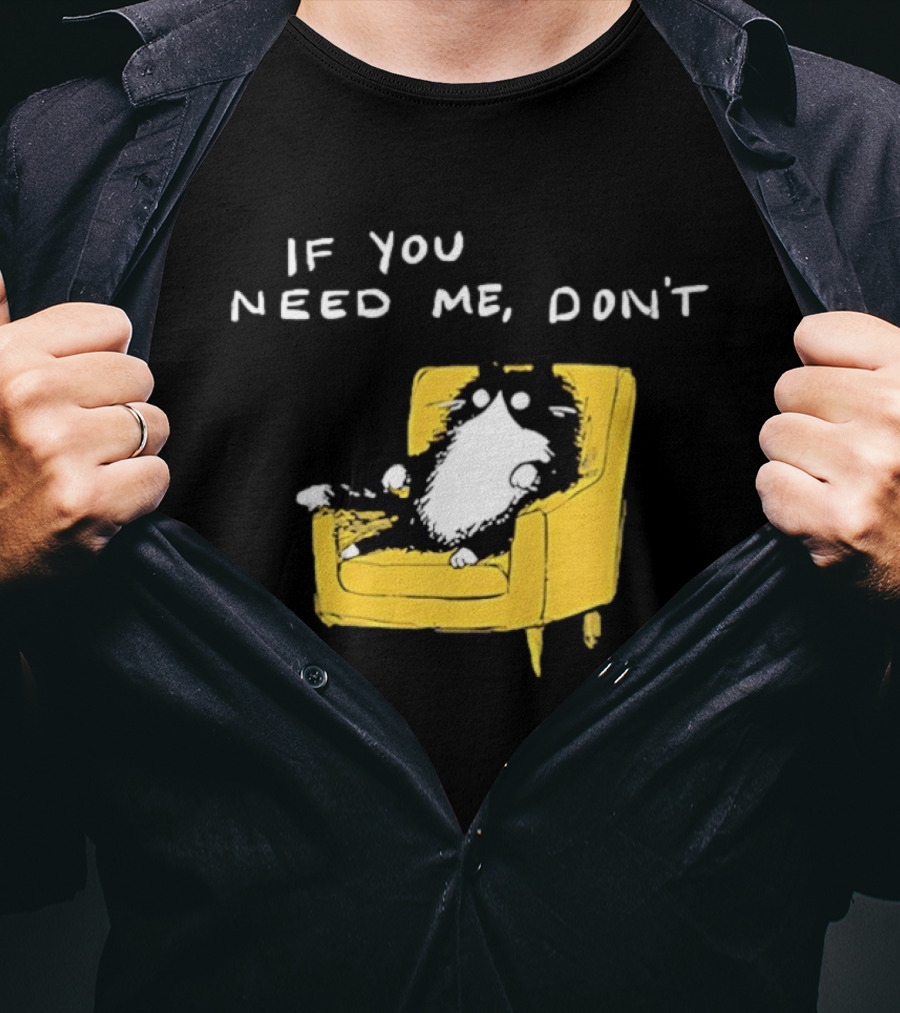 If You Need Me Don't Funny Black Cat Relaxing On Yellow Chair T-Shirt