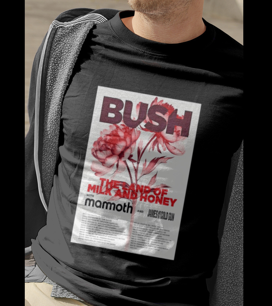 BUSH The Land Of Milk And Honey Tour 2026 Featuring Mammoth And James And The Cold Gun T-Shirt